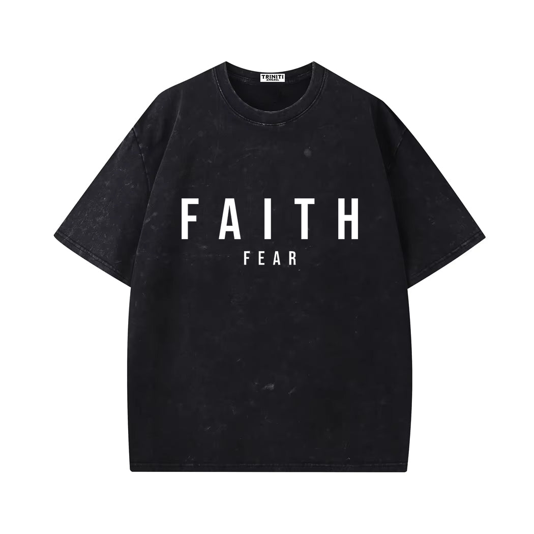 Faith Fear Shirt
