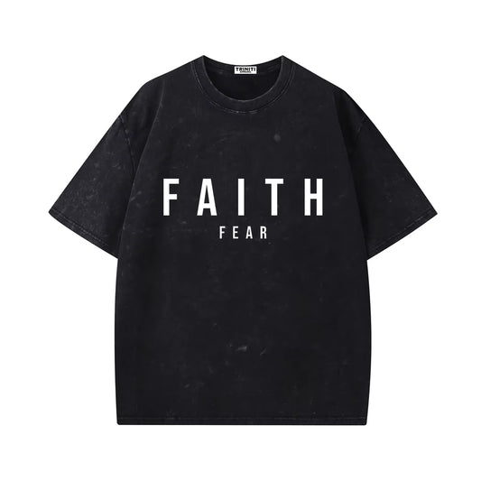 Faith Fear Shirt